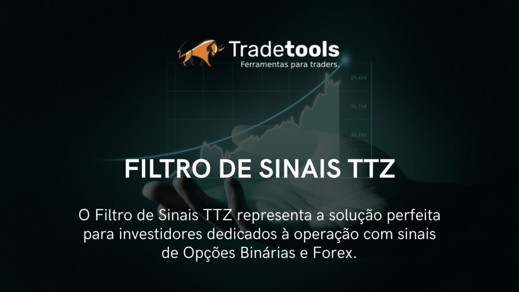 Ttz Filtro de notícias com TTZ: Filtrar lista de Sinais Grátis!